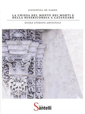 cover image of La Chiesa del Monte dei Morti e della Misericordia a Catanzaro
